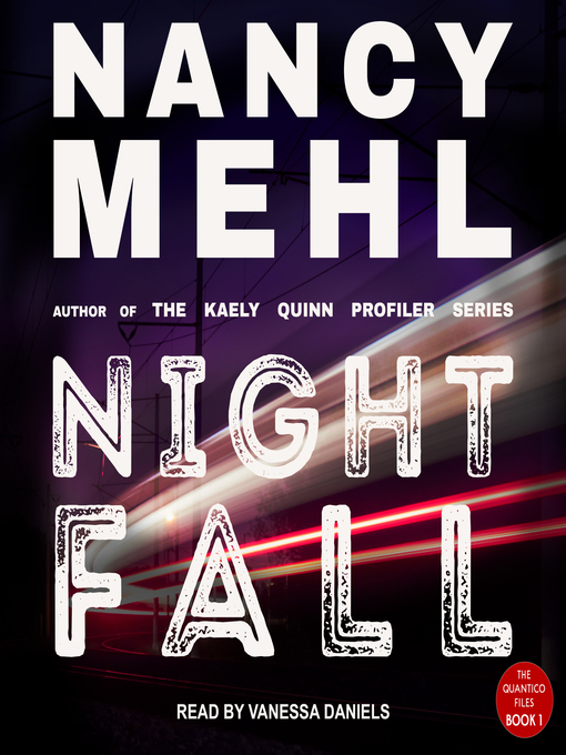 Title details for Night Fall by Nancy Mehl - Available